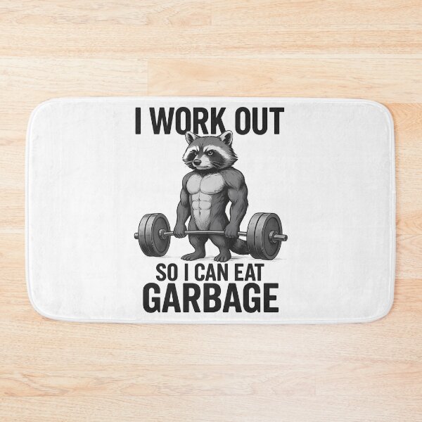 Item preview, I Work Out So I Can Eat Garbage Raccoon Humor designed and sold by k3rstman1.