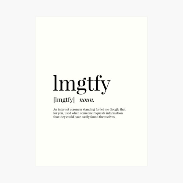 lmgtfy Definition Art Print