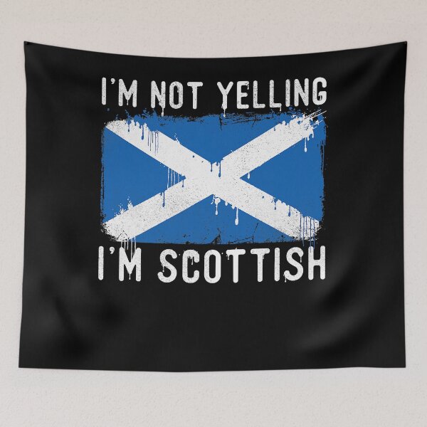 Item preview, I_m Not Yelling I_m Scottish - Scotland Pride Heritage  designed and sold by thorleygradenvs.