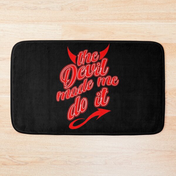 Item preview, The Devil Made Me Do It  designed and sold by TheEndDesign.