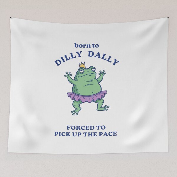 Item preview, Dilly Dally, Forced to pick up the Pace, lazy frog, funnyfits70, Humor, Funny, retro, vintages, funny quotes, animal humor, designed and sold by FunnyFits70.