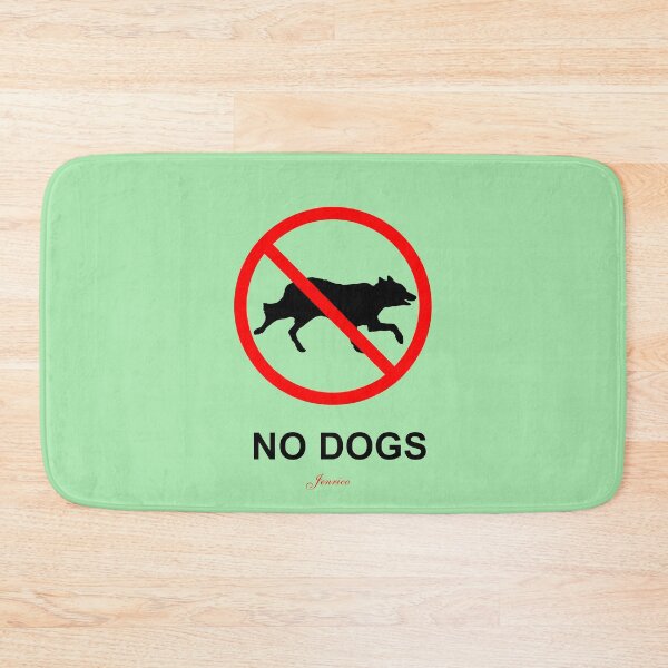 Item preview, No Dogs designed and sold by jenrico.