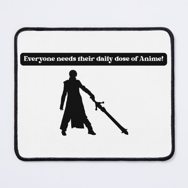 Item preview, Everyone needs their daily dose of Anime - Funny Quote designed and sold by Kouichi1990.