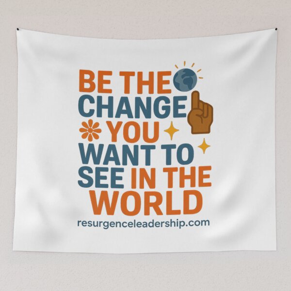 Item preview, Be The Change You Want To See In The World designed and sold by ResurgenceL.