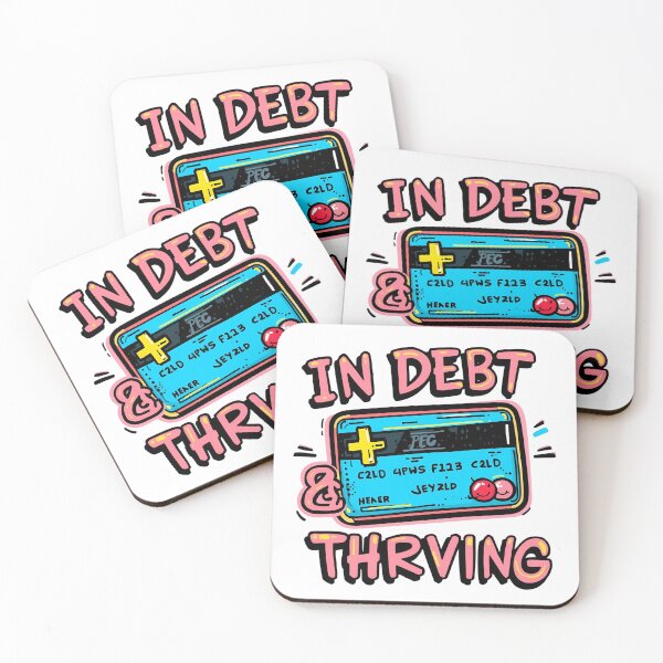 Item preview, In Debt & Thriving – Funny American Lifestyle Design designed and sold by GiggleSnaps.