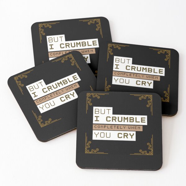 Item preview, But I Crumble Completely When You Cry designed and sold by thorleygradenvs.