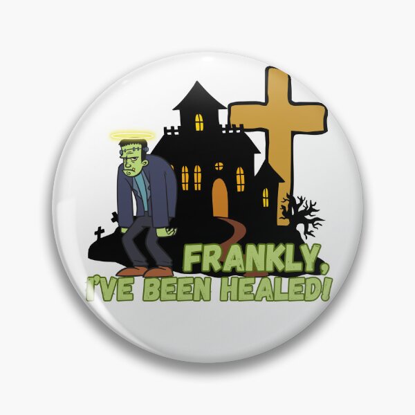 Item preview, Frankly, I've Been Healed! designed and sold by GiggleGooods.