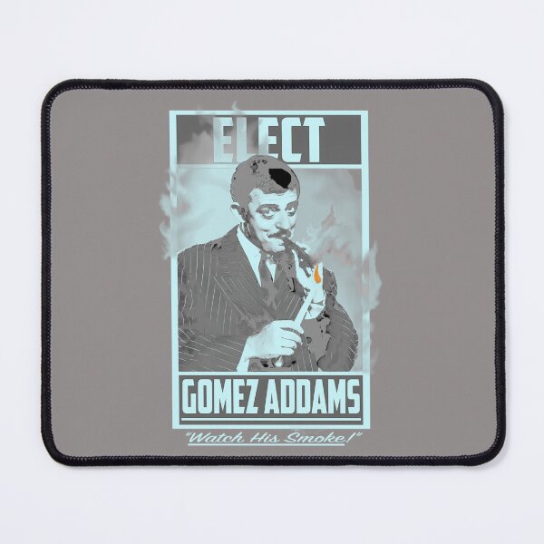 Item preview, ELECT-GOMEZ-ADDAMS--WATCH-HIS-SMOKE designed and sold by loveahler60p.