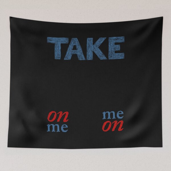 Item preview, Take On Me designed and sold by DominickMonsa.