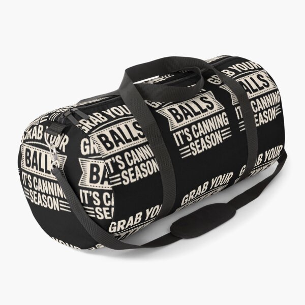Item preview, Grab Your Balls It's Canning Season - The perfect gift for anyone who laughs as hard at canning jokes as they do at their overflowing stash of mason jars. designed and sold by ZyziowskyArt.
