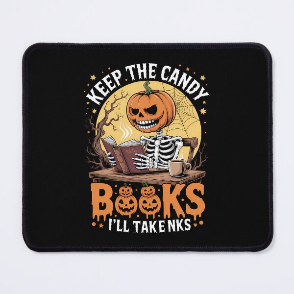 Item preview, Keep The Candy I'll Take Books Halloween Skeleton Book Lover designed and sold by DeadlockCrew.