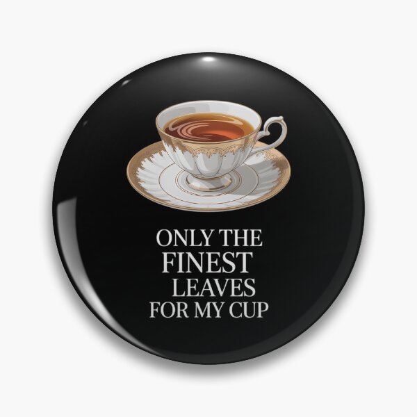 Item preview, Loose Leaf Brewing Lover & Connoisseur Quote, Tea Snob Humor designed and sold by DeadlockCrew.