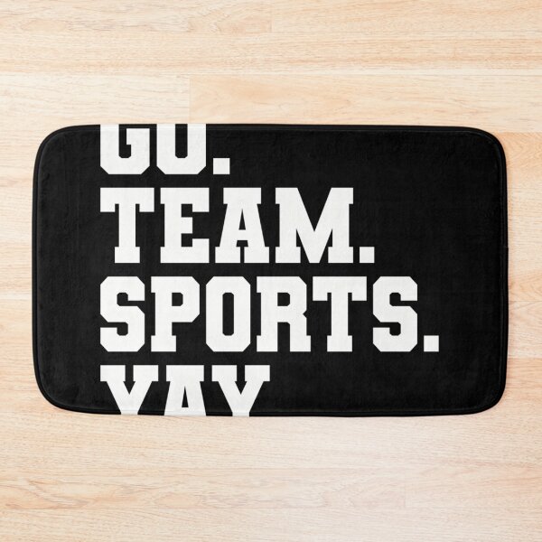 Item preview, Go Team Sports Yay - Funny Sports designed and sold by ZootsLuxury.