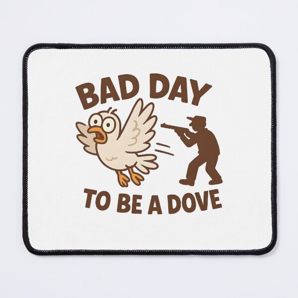 Item preview, Bad Day to Be a Dove designed and sold by AlessaHelios.