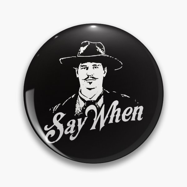 Item preview, Say When designed and sold by HullJhamer.