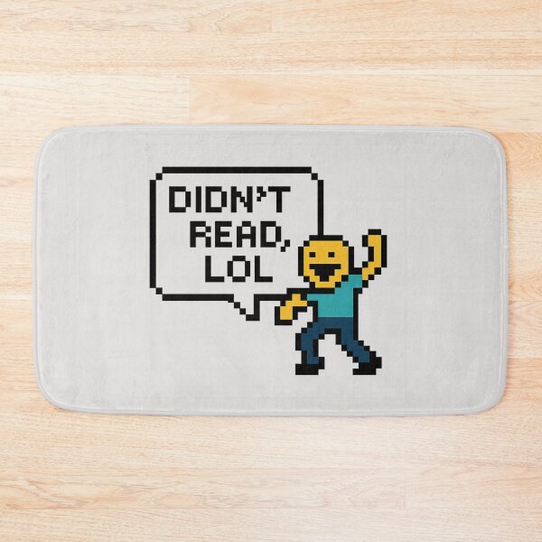 Item preview, Didn't Read LOL Pixel Meme designed and sold by Bratak.