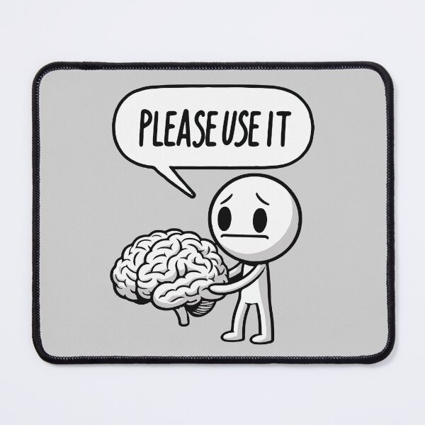 Item preview, Please Use It Brain Funny designed and sold by BrownHorse90s.