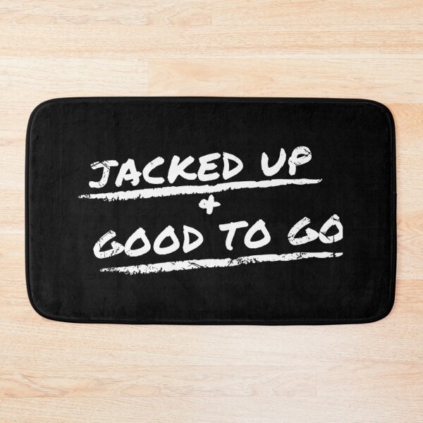 Item preview,  Jacked Up  Good To Go designed and sold by FashionistaMan.