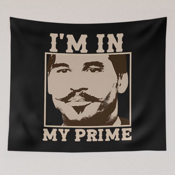 Item preview, Doc Holiday I_M In My Prime. Tombstone -Movie  designed and sold by eythsintaa.