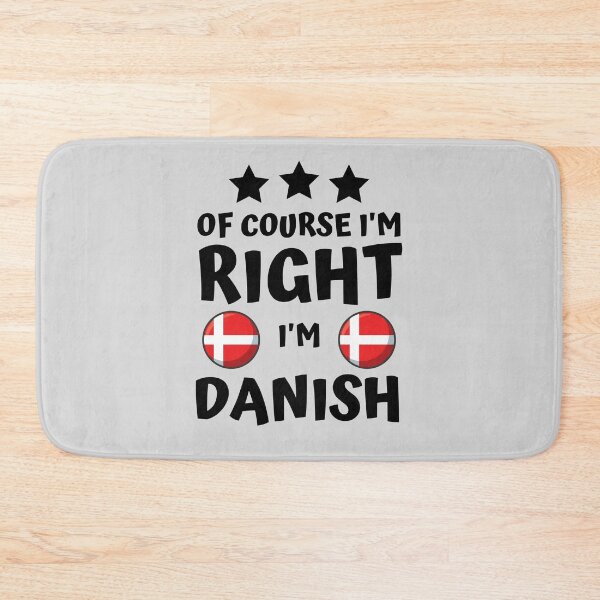 Item preview, Of Course I'm Right I'm Danish | Country Pride designed and sold by thecooltable.