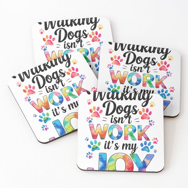 Item preview, Walking Dogs Isn’t Work, It’s My Joy – Dog Walker Identity Quote designed and sold by SnarkyTextStudiO.