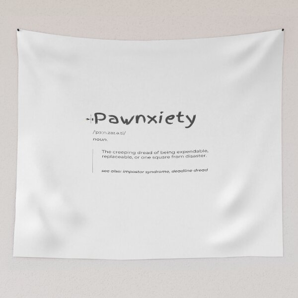 Item preview, Pawnxiety – The Art of Feeling Replaceable designed and sold by PawnShiftGoods.