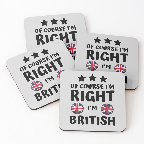 Item preview, Of Course I'm Right I'm British | Country Pride designed and sold by thecooltable.