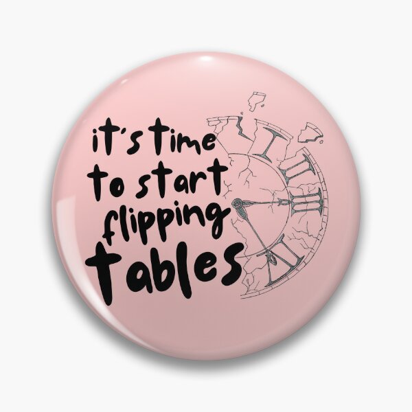 Item preview, It’s Time to Start Flipping Tables Funny Sarcastic Humor designed and sold by Feather Art.