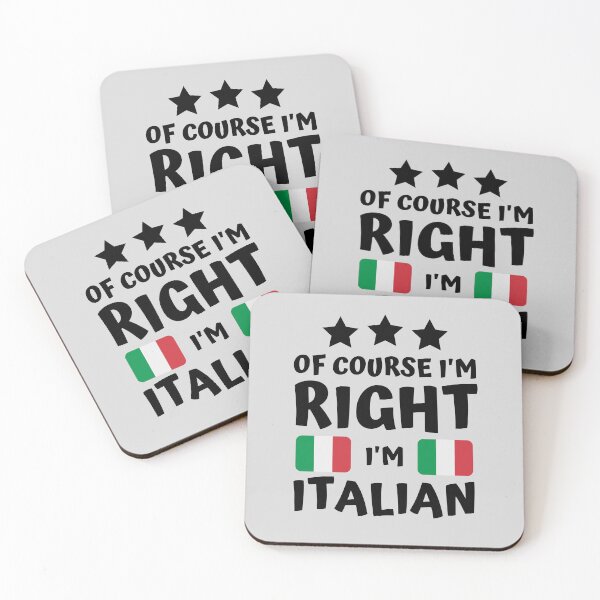 Item preview, Of Course I'm Right I'm Italian | Country Pride designed and sold by thecooltable.
