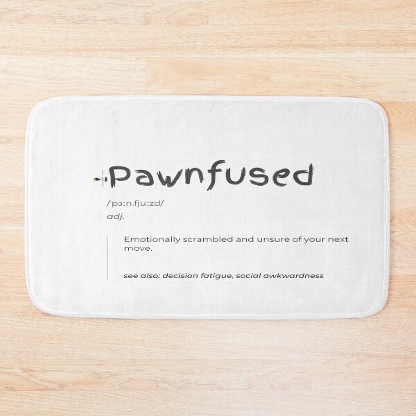 Item preview, Pawnfused — Emotionally Scrambled & Unsure of Your Next Move designed and sold by PawnShiftGoods.