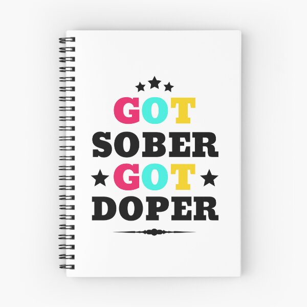 Item preview, Got Sober Got Doper Sobriety Celebration designed and sold by thecooltable.