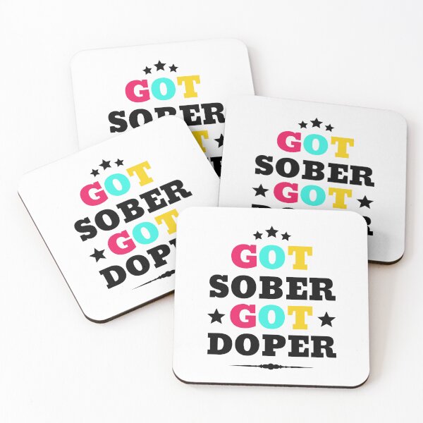 Item preview, Got Sober Got Doper Sobriety Celebration designed and sold by thecooltable.