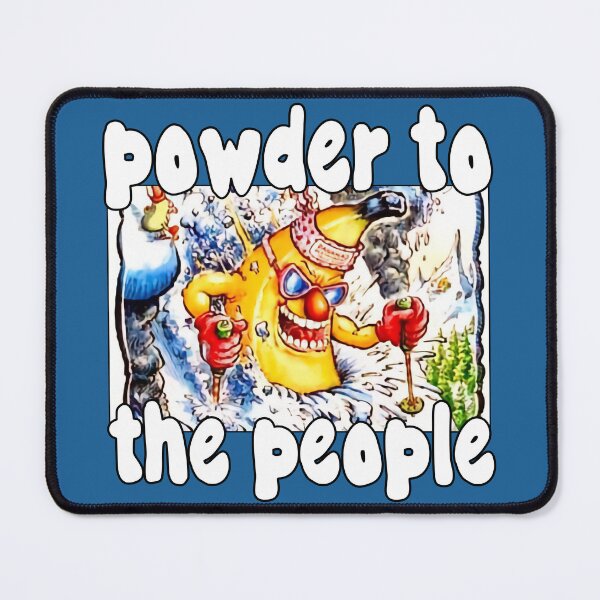 Item preview, Powder to the People designed and sold by EpicStuff4All.