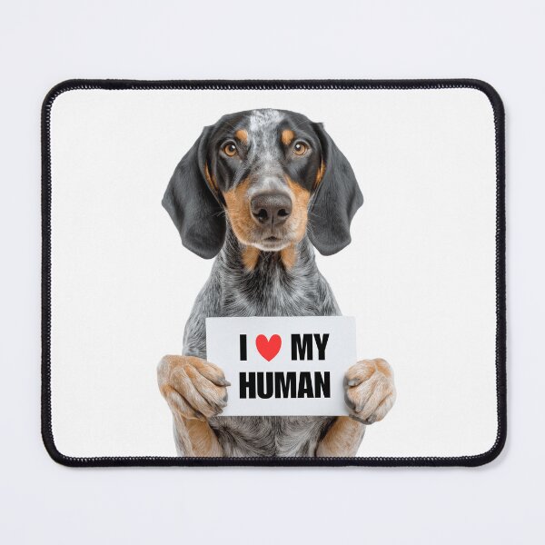 Item preview, Cute Bluetick Coonhound dog with Signboard I love my Human  designed and sold by LazyOwlStore.