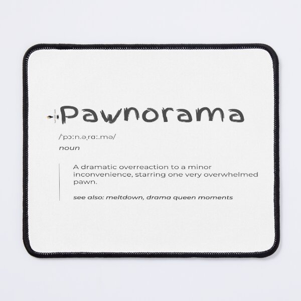 Item preview, Pawnorama – Dramatic Pawn Overreaction designed and sold by PawnShiftGoods.