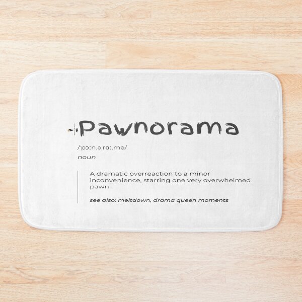 Item preview, Pawnorama – Dramatic Pawn Overreaction designed and sold by PawnShiftGoods.