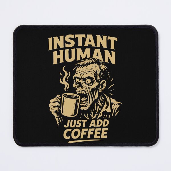 Item preview, Instant Human Just Add Coffee Funny Coffee Lover designed and sold by LuminOrb.