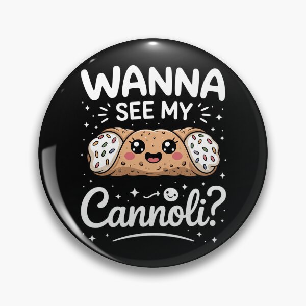 Item preview, Italy Food Cannoli Lover Cannoli Wanna See My Cannoli designed and sold by tearbytea.