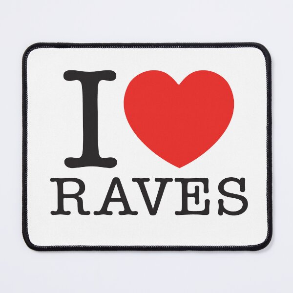 Item preview, I Love Raves designed and sold by shitpostee.