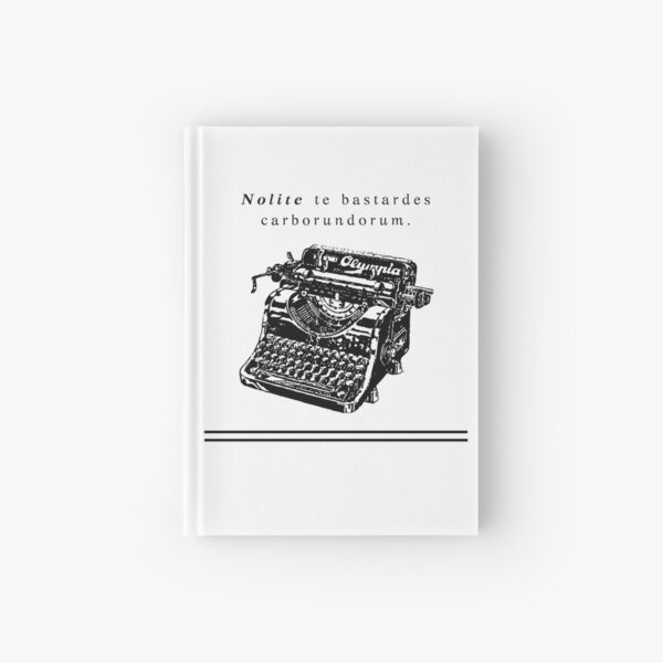 Item preview, Typewriter: Nolite te bastardes carborundorum designed and sold by jam14d.