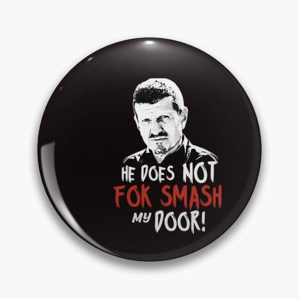 Item preview,  Gunther Steiner He Does Not Fok Smash My Door United Kingdom designed and sold by FennelLimeGrav.