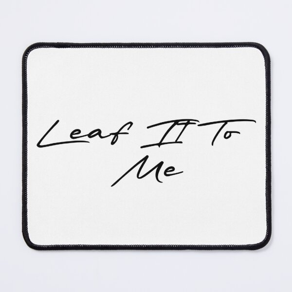 Item preview, Leaf It To Me designed and sold by Ninjacatoff.