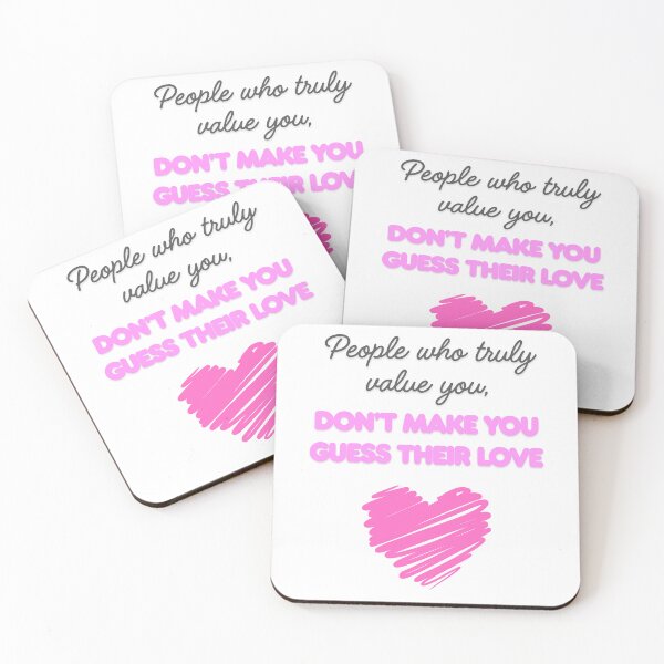 Item preview, A powerful typography quote: People who truly value you don’t make you guess their love. Perfect for wall art, stickers, phone cases, and gifts for anyone who believes in real love and self-wort designed and sold by TeeTantra.