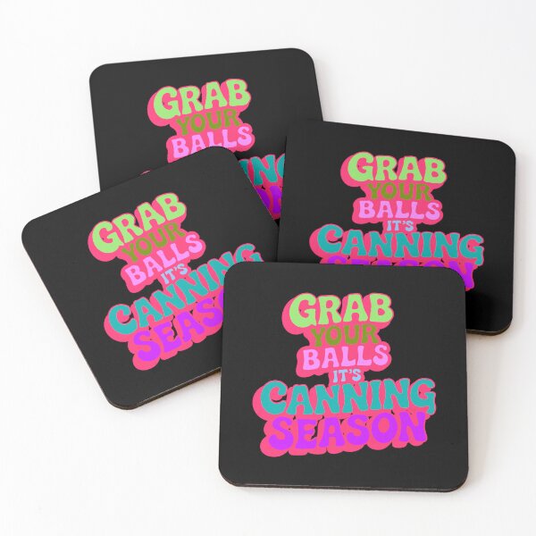 Item preview, Grab Your Balls It's Canning Season designed and sold by IHateDumplings.