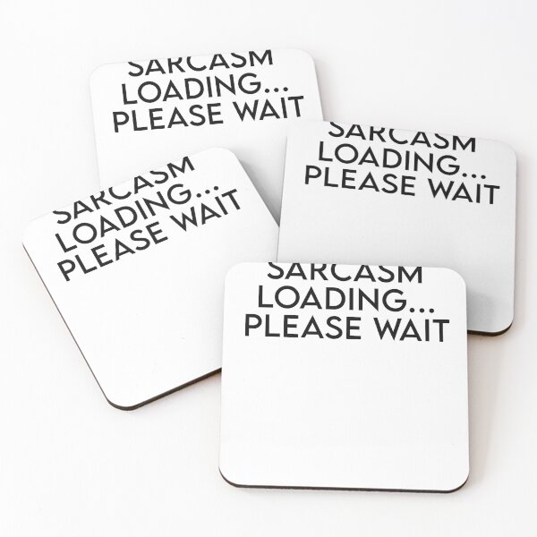 Item preview, Sarcasm Loading Please wait designed and sold by 13DSTOR.