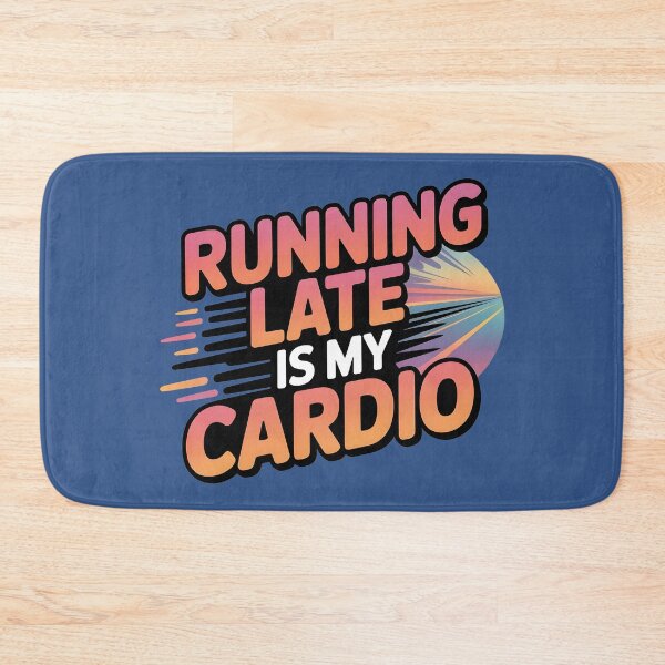 Item preview, Running Late Is My Cardio designed and sold by 95kinimoD.