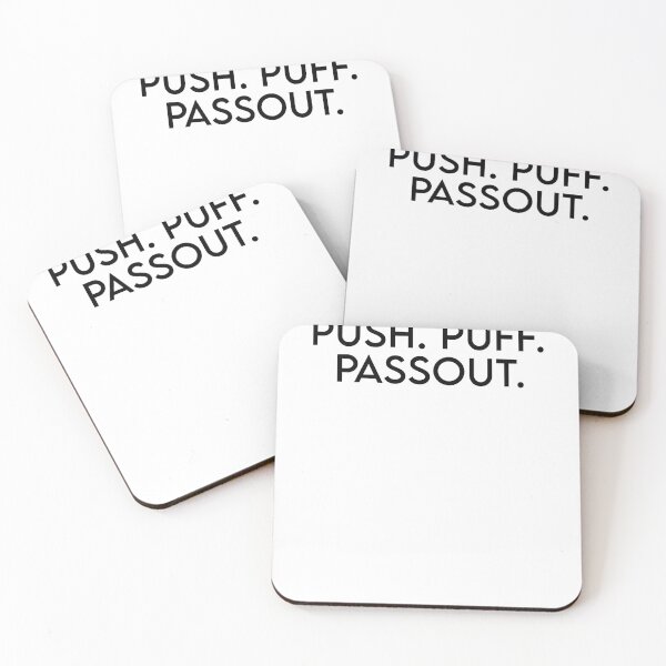 Item preview, Push. Puff. Passout. designed and sold by 13DSTOR.