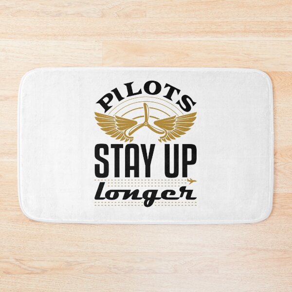 Item preview, Pilots Stay Up Longer Funny Airline Pilot  designed and sold by jaygo.