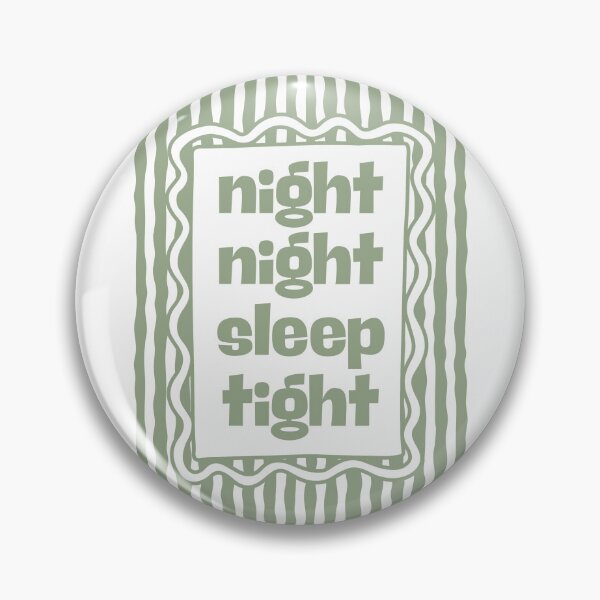 Item preview, Night night sleep tight - Sage designed and sold by Dondonmart.