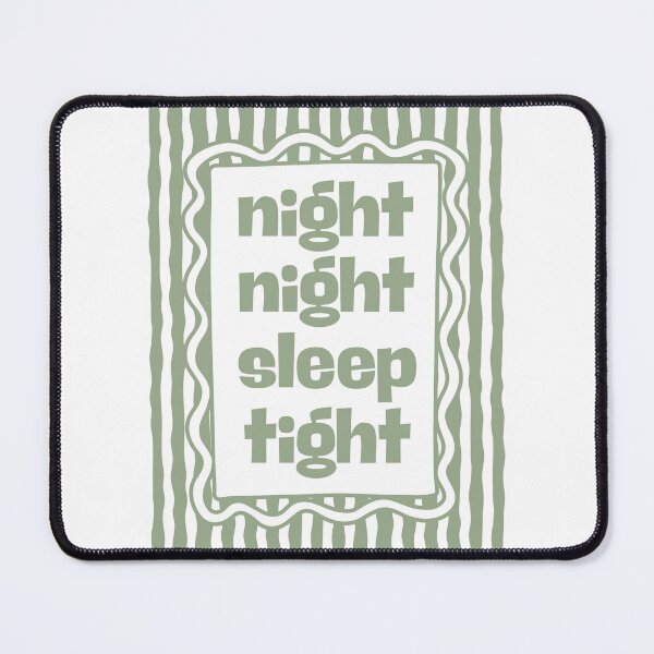 Item preview, Night night sleep tight - Sage designed and sold by Dondonmart.
